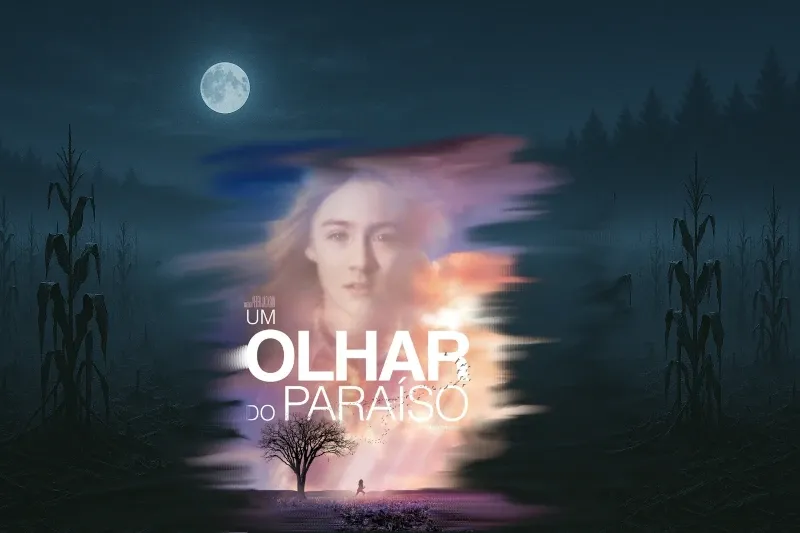 O Filme; Um Olhar do Paraíso é Real? A história real por trás de Um Olhar do Paraíso